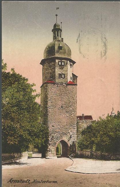 ohne Autor  Ansichtskarte Arnstadt. Neutorturm 