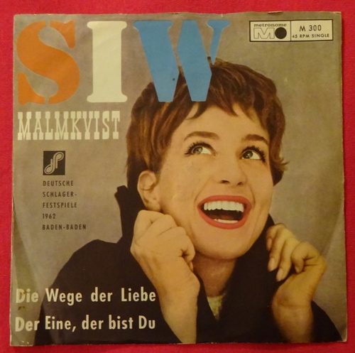 Malmkvist, Siw  Die Wege der Liebe / Der Eine, der bist du 