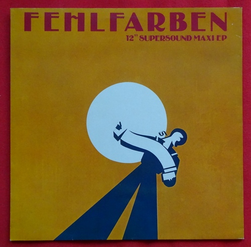 Fehlfarben  2 Titel / 1. Untitled / 12" Supersound Maxi EP (Titel: 14 Tage, Uuh Cherie, Feuer an Bord, Es geht voran) 