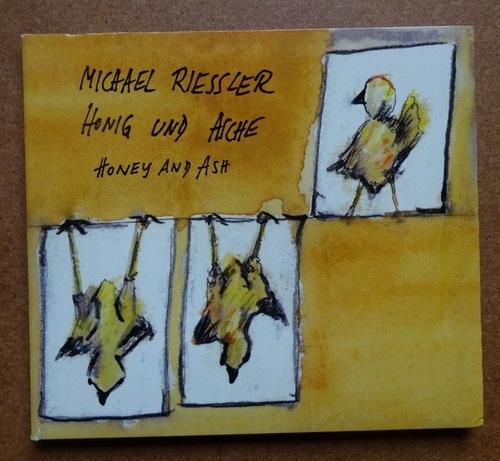 Riessler, Michael  Honig und Asche / Honey and Ash (CD) 