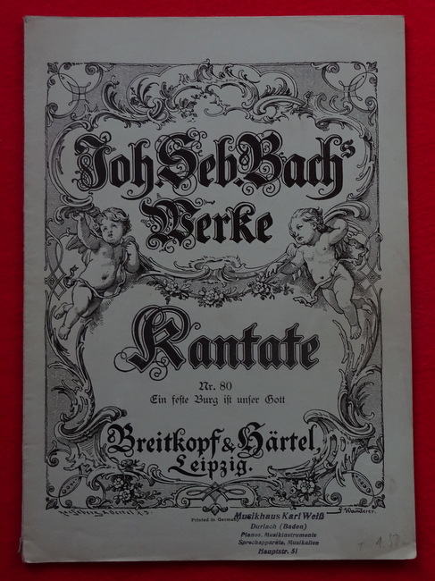 Bach, Johann Sebastian  Werke: Kantate Nr. 80 (Eine feste Burg ist unser Gott) 