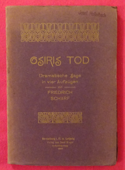 Scharf, Friedrich  Osiris Tod (Dramatische Sage in 4 Aufzügen) 