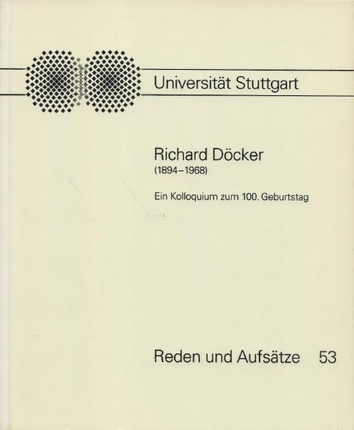 Kimpel, Dieter und Dietrich Worbs  Richard Döcker (1894-1968) (Ein Kolloquium zum 100. Geburtstag) 