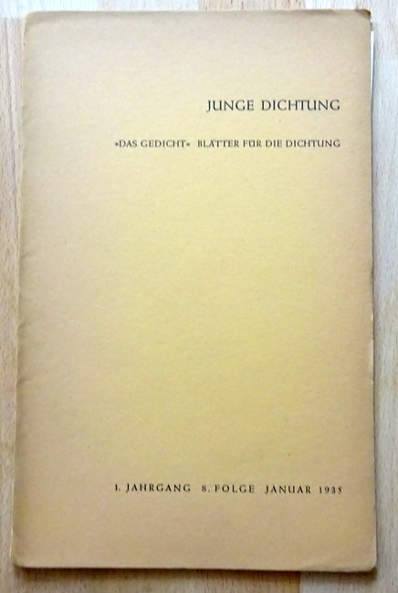 diverse Autoren  Das Gedicht 1. Jahrgang, 8. Folge Januar 1935 (Junge Dichtung: Binding, Gerhard Pachnicke, Ludwig Hebold, Hedwig Diestel, Erika Runge, Heribert Vossen) 