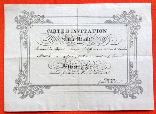 ohne  Einladung (für von Gasser - Carte d`invitation a la Table Royale pour Monsieur de Gasser Charge d`Affines...., Lundi ce 18 Juin 36.... Le Baron d`Asch faisant fonction de Marechal de la Cour 