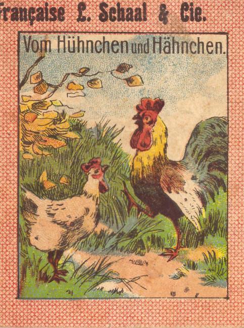 Schaal, Francaise  Vom Hühnchen und Hähnchen (v. Ludwig Bechstein) 