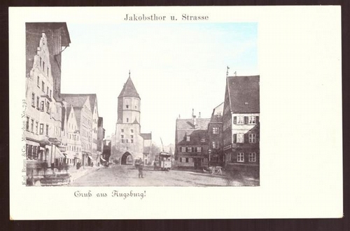   Ansichtskarte AK Gruß aus Augsburg. Jakobsthor und Strasse 