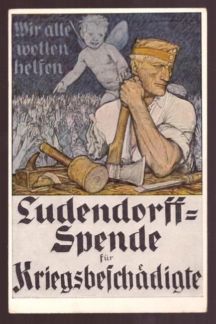   Ansichtskarte AK Ludendorff-Spende für Kriegsbeschädigte "Wir alle wollen helfen" (Künstler-Ak v. Adolf Münzer) 