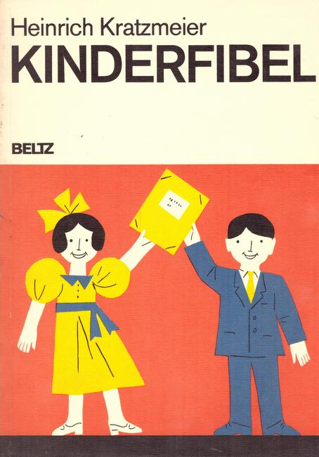 Kratzmeier, Heinrich  Kinderfibel (Eine Fibel für Schule und Familie) 