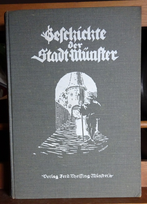 Plaßmann, J.O.  Geschichte der Stadt Münster in Westfalen (Von den ältesten Zeiten bis zur Gegenwart) 