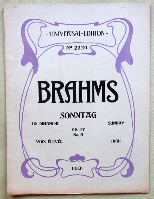 Brahms, Johannes  Notenheft "Sonntag / Un Dimanche / Sunday" Op. 47 No. 3 für eine Singstimme mit Klavierbegleitung (Hoch / Voix Elevee / High) 