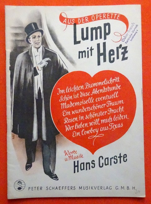 Carste, Hans  Lump mit Herz (Operette. Worte und Musik. Notenheft. Uraufführung 1952 in Nürnberg) 