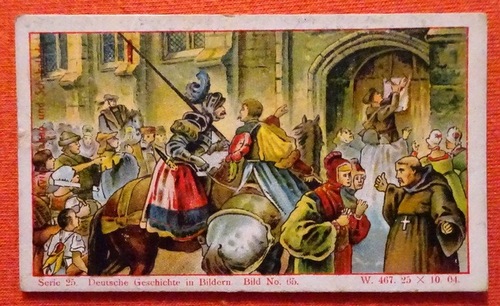   Reklamebild /  Kaufmannsbild / Sammelbild Fr. David Söhne, Halle (Serie 25 Bild No. 65 Deutsche Geschichte in Bildern (31. Oktober 1517. Luther schlägt die 93 Thesen an die Schlosskirche zu Wittenberg) 