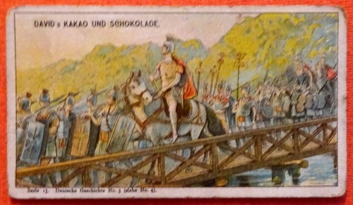   Reklamebild /  Kaufmannsbild / Sammelbild Fr. David Söhne, Halle (Serie 15 Bild No. 3 Deutsche Geschichte in Bildern (55. v.Chr. Cäsar`s Uebergang über den Rhein) 