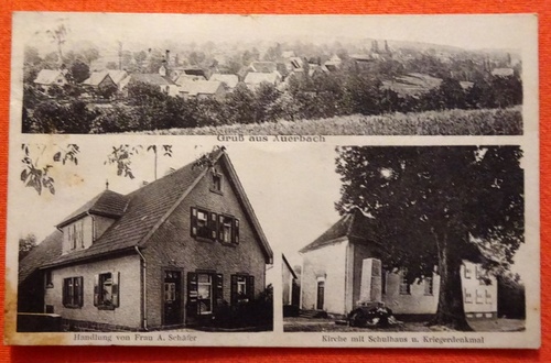   Ansichtskarte AK Gruß aus Auerbach (bei Karlsruhe) (3 Motive, Total, Handlung v. Frau A. Schäfer; Kirche mit Schulhaus und Kriegerdenkmal) 
