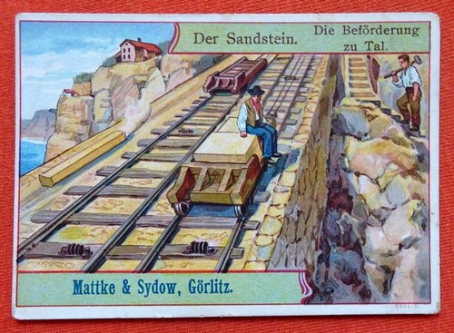  Reklamebild /  Kaufmannsbild / Sammelbild um / Kaufmannsbild Mattke & Sydow Görlitz (Serie: Der Sandstein. Die Beförderung zu Tal) 