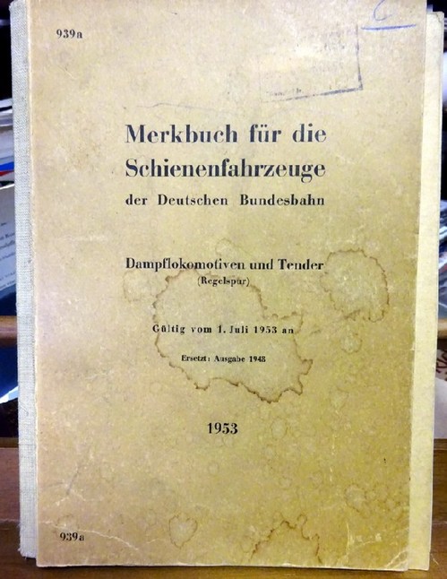 Deutsche Bundesbahn  Dampflokomotiven und Tender (Regelspur). Gültig vom 1. Juli 1953 an 