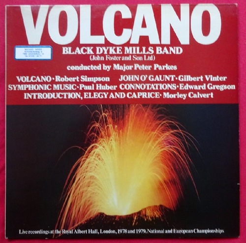 Black Dyke Mills Band  Volcano (Robert Simpson, Paul Huber, Gilbert Vinter, Morley Calvert, Edward Gregson) 