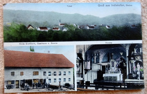   Ansichtskarte AK Gruß aus Indlekofen (Baden) 3 Motive (Total, Alois Eichkorn Gasthaus z. Sonne, Kirche) 