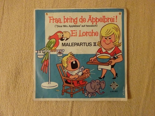 Malepartus II  Fraa bring de Äppelbrei! (german parody of David Garrick - Dear Mrs. Applebee) / Ei Lorche (Single 45 U/min.) 