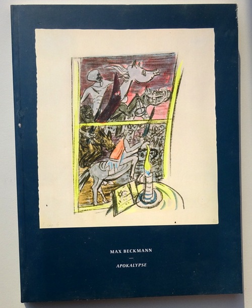 Höpper, Corinna  Max Beckmann. Apokalypse (Eine Erwerbung der Freunde der Staatsgalerie Stuttgart - Stuttgarter Galerieverein) 