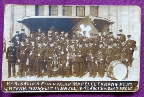   Ansichtskarte AK Karlsruher Feuerwehr-Kapelle errang beim Intern. Musikfest in Basel 17.-19. Juli 1926 den 1. Preis 