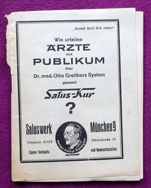   Wie urteilen Ärzte und Publikum über Dr. med. Otto Greithers System genannt Salus-Kur ? 