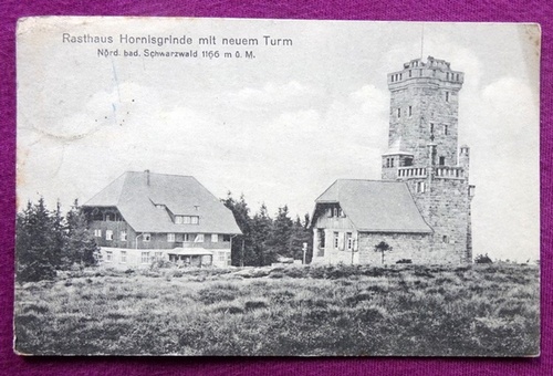   Ansichtskarte AK Rasthaus Hornisgrinde mit neuem Turm (Nörd. bad. Schwarzwald) 