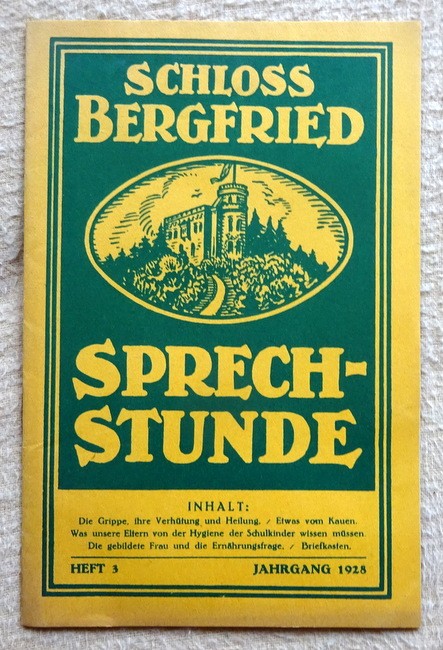   Schloß Bergfried Sprechstunde Jahrgang 1928, März-Heft Nr. 3 (Monatsblätter über neuzeitliche wissenschaftliche Ernährungsfragen und naturgemäße Körper- und Schönheitspflege) 