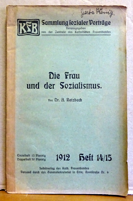 Retzbach, A.  Die Frau und der Sozialismus 