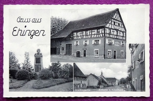   Ansichtskarte AK Gruß aus Ehingen. 3 Motive (Gasthaus zum Frieden, Kriegerdenkmal, Straßenpartie, Rathaus und Schulhaus) 