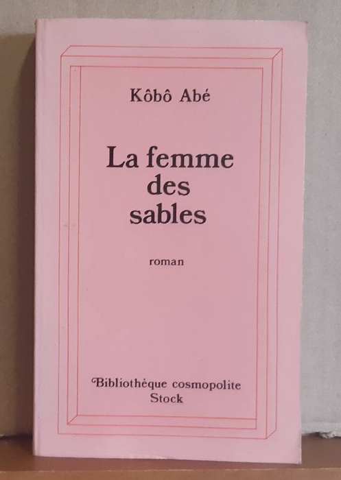 Abe, Kobo  Le femme des sables (roman) 