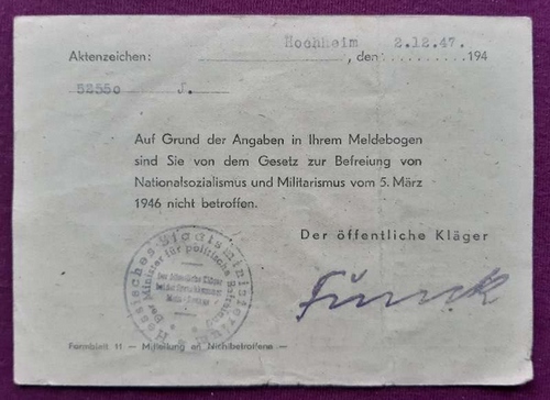 Graap, Kurt  Postkarte des Hessischen Staatsministerium Main-Taunus Hochheim daß o.g. nicht vom Gesetz zur Befreiung von Nationalsozialismus und Militarismus v. 5. März 1946 nicht betroffen ist (Entnazifizierung) 