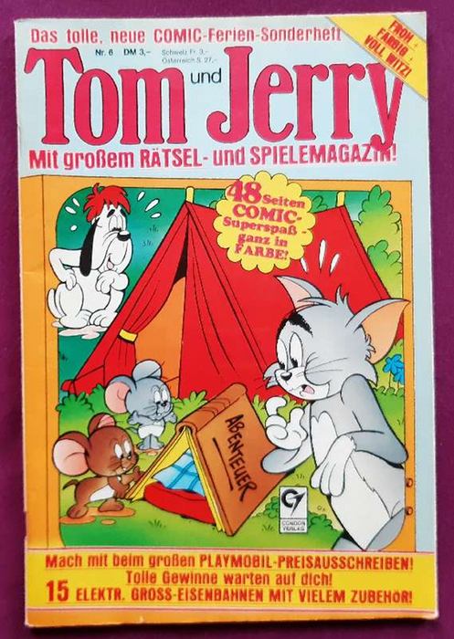 ohne, Autor  Tom und Jerry Nr. 6 (Das tolle neue COMIC-Ferien-Sonderheft) 