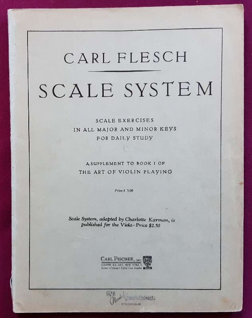 Flesch, Carl  Scale System (Scale Exercises in all major and minor keys for daily study. A Supplement to Book I of The Art of Violin Playing: Scale System adapted by Charlotte Karman published for the Viola-Price) 