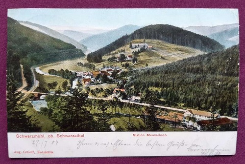  Ansichtskarte AK Litho Schwarzmühl ob. Schwarzathal. Station Meuselbach (umseitig Stempel Bretten und Rottenbach-Katzhütte) 