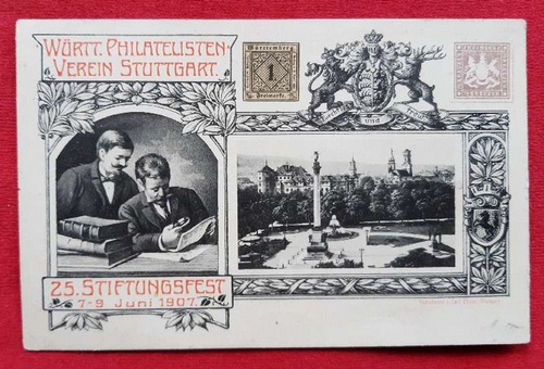  Ansichtskarte AK Stuttgart. Württembergischer Philatelisten-Verein. 25. Stiftungsfest 7.-9. Juni 1907 