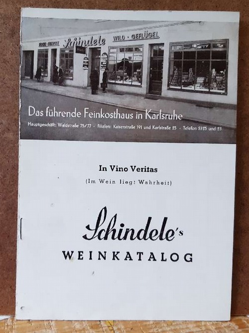 Schindele  Schindele`s Weinkatalog (Das führende Feinkosthaus in Karlsruhe) 