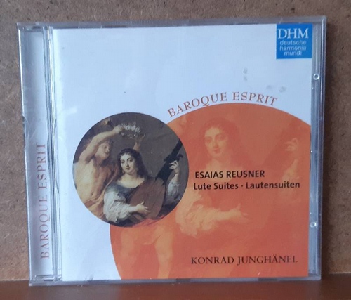 Reusner, Esaias  Lute Suites / Lautensuiten (Konrad Junghänel. Baroque Esprit) 