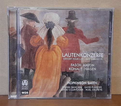 Smith, Hopkinson (Luth)  Lautenkonzerte / Concerti pour Luth / Lute Concertos (Fasch, Haydn, Kohaut, Hagen - mit Chiara Banchini, David Plantier, David Courvoisier, Roel Dieltiens) 