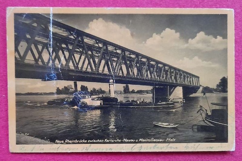   AK Ansichtskarte Neue Rheinbrücke zwischen Karlsruhe-Maxau u. Maximiliansau-Pfalz 