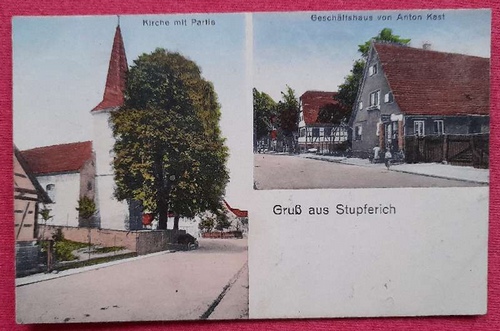   AK Ansichtskarte Stupferich. Kirche mit Partie, Geschäftshaus von Anton Kast 