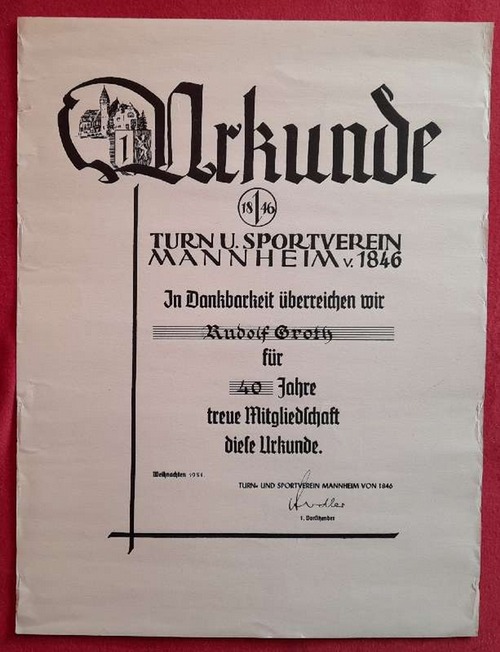Groth, Rudolf  große Urkunde "Turn u. Sportverein Mannheim v. 1846. In Dankbarkeit überreichen wir Rudolf Groth für 40 Jahre treue Mitgliedschaft diese Urkunde" 