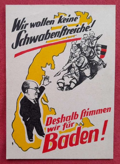   Ansichtskarte AK "Wir wollen keine Schwabenstreiche ! Deshalb stimmen wir für Baden !" (Künstlerkarte zur Volksabstimmung) 