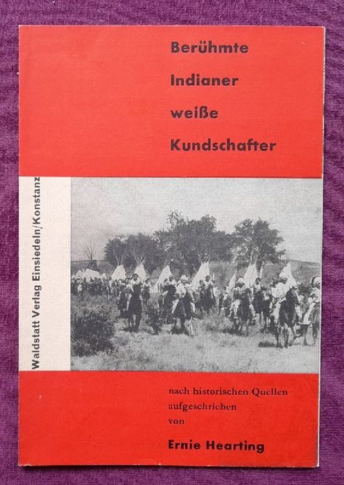 Hearting, Ernie  Werbeprospekt des Waldstatt Verlag Einsiedeln / Konstanz "Berühmte Indianer weiße Kundschafter nach historischen Quellen aufgeschrieben" 