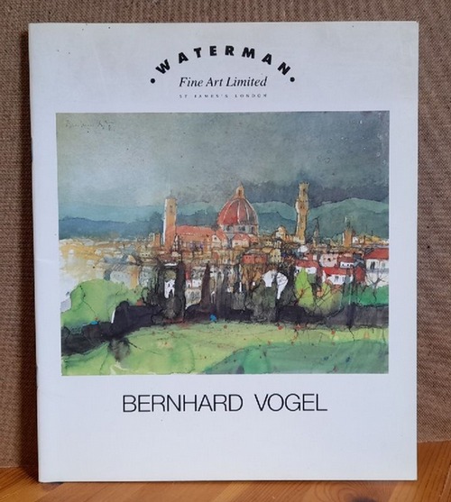 Vogel, Bernhard  From Rom to London (Recent Watercolours) 