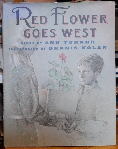 Turner, Ann  Red Flower Goes West 