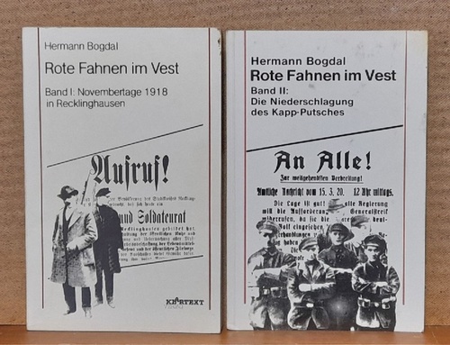 Bogdal, Hermann  Rote Fahnen im Vest Band 1+2 (Novembertage 1918 in Recklinghausen + Die Niederschlagung des Kapp-Putsches) 