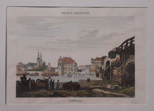   Alter Stich von Coblentz (Koblenz) von 1833 France Militaire Stadtansicht 