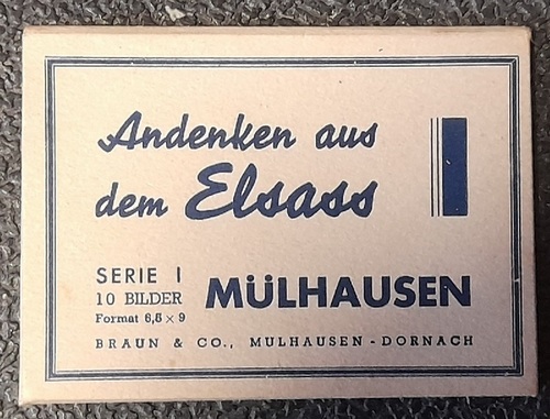   Andenken aus dem Elsass Serie I: Mülhausen-Dornach (10 Bilder) 